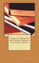 Essays on Education and Kindred Subjects Everyman's Library