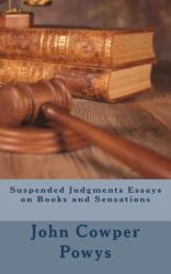 Suspended Judgments Essays on Books and Sensations