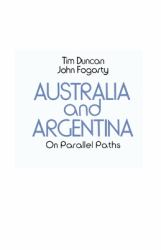 Australia and Argentina : On Parallel Paths