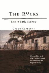 The Rocks : Life in Early Sydney