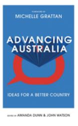 Advancing Australia : Ideas for a Better Country
