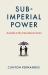 Subimperial Power : Australia in the International Arena