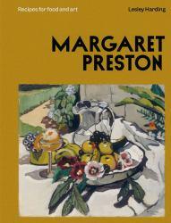 Margaret Preston : Recipes for Food and Art