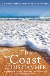 The Coast : A Journey along Australia's Eastern Shores