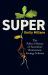 Super : The Policy History of Australia's Retirement Savings Scheme