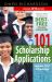 101 Scholarship Applications - 2016 Edition : What It Takes to Obtain a Debt-Free College Education