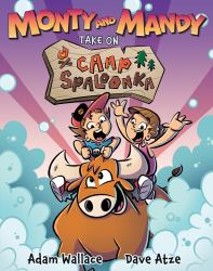 Monty and Mandy : Take on Camp Spaloonka
