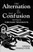 The Alternation & the Confusion