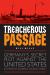 Treacherous Passage : Germany's Secret Plot Against the United States in Mexico During World War I