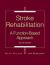 Stroke Rehabilitation : A Function-Based Approach