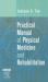 Practical Manual of Physical Medicine and Rehabilitation : Diagnostics, Therapeutics and Basic Problems