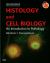 Histology and Cell Biology : An Introduction to Pathology