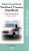 The Parkland Trauma Handbook : Mobile Medicine Series