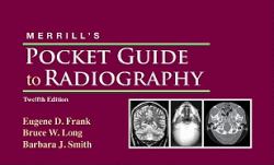 Merrill's Pocket Guide to Radiography