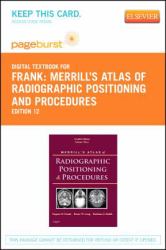 Merrill's Atlas of Radiographic Positioning and Procedures