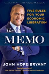 The Memo : Five Rules for Your Economic Liberation