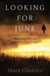 Looking for June : A Fisherman's Search for His Mother, and Himself