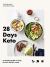 28 Days Keto : A Complete Guide to Living the Keto Lifestyle Easily