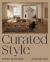 Curated Style : Artfully Edited Homes