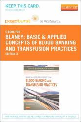 Basic and Applied Concepts of Blood Banking and Transfusion Practices