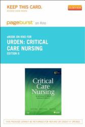 Critical Care Nursing - Pageburst e-Book on Kno (Retail Access Card) : Diagnosis and Management