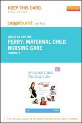 Maternal Child Nursing Care - Pageburst e-Book on Kno (Retail Access Card)