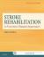 Stroke Rehabilitation : A Function-Based Approach