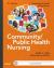Community/Public Health Nursing : Promoting the Health of Populations