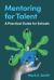 Mentoring for Talent : A Practical Guide for Schools