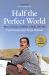 Half the Perfect World : Writers, Dreamers and Drifters on Hydra, 1955-1964