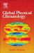 Global Physical Climatology Global Physical Climatology