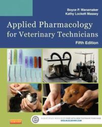 Applied Pharmacology for Veterinary Technicians