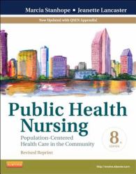 Public Health Nursing - Revised Reprint : Population-Centered Health Care in the Community