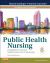 Public Health Nursing - Revised Reprint : Population-Centered Health Care in the Community