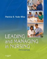 Leading and Managing in Nursing