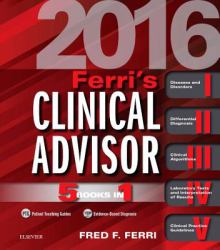 Ferri's Clinical Advisor 2016 : 5 Books In 1