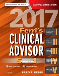Ferri's Clinical Advisor 2017 : 5 Books In 1
