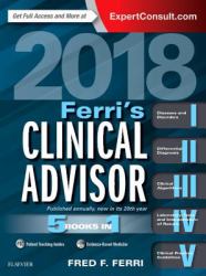 Ferri's Clinical Advisor 2018 : 5 Books In 1