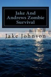 Jake and Andrews Zombie Survival