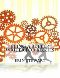 Being a Better Writer for Bizzies