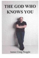 The God Who Knows You : Getting to Know God