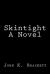 Skintight a Novel