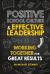 Positive School Culture & Effective Leadership : Working Together for Great Results