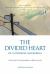 The Divided Heart of Catherine Mackerras : Faith, Family & Self-Understanding in a Different Australia