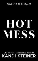 Hot Mess