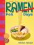 Ramen for Days : A Japanese Noodle Book for Everyone