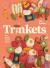 Trinkets : Felt Foods to Sew and Love