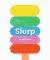 Slurp Slurp