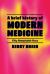 A Short History of Modern Internal Medicine : Fifty Remarkable Years