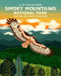 Smoky Mountains National Park : With 50+ Fun Facts to Explore